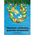 thumbnail image 1 of Pre-Owned Seamos Valientes, Querida Serpiente! (Spanish Edition) (Paperback) 0735814953 9780735814950, 1 of 1