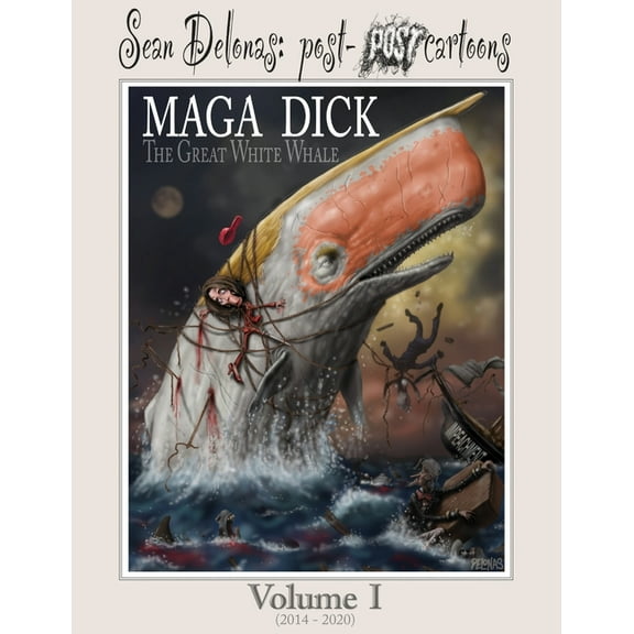 Sean Delonas: Post-Post Cartoons, Volume 1 (Paperback)