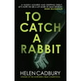 thumbnail image 1 of Sean Denton: To Catch a Rabbit (Series #1) (Paperback), 1 of 1