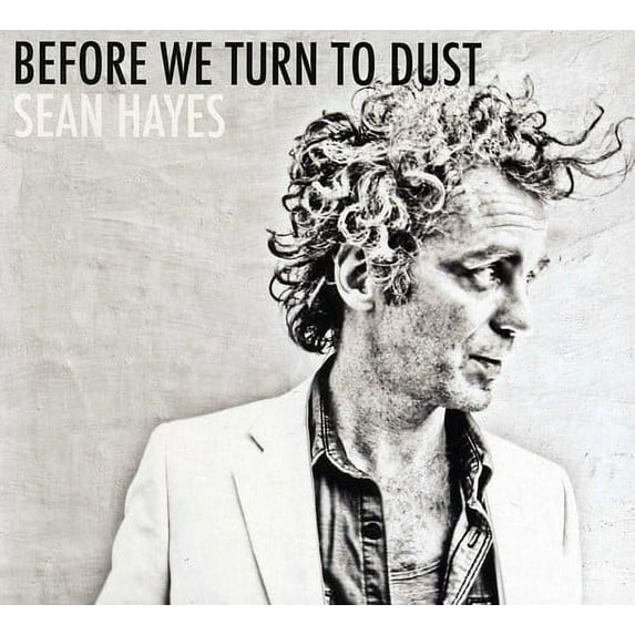Sean Hayes - Before We Turn To Dust - Music & Performance - CD