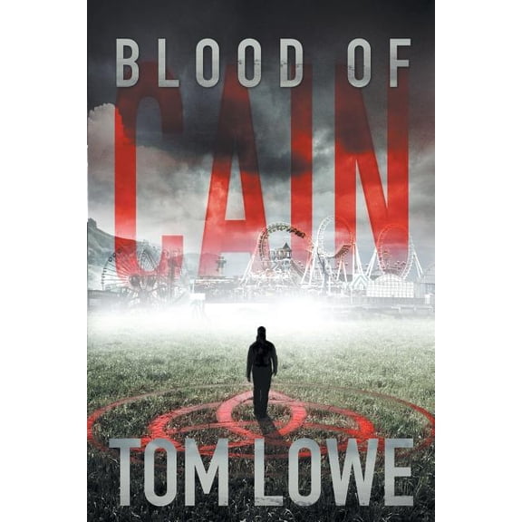 Blood of Cain (Paperback) by Tom Lowe