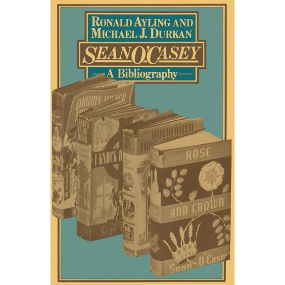 Sean O'Casey: A Bibliography, (Paperback)