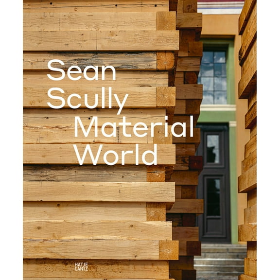 Sean Scully: Material World, (Hardcover)