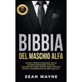 thumbnail image 1 of Sean Wayne Bibbia del maschio alfa (Paperback), 1 of 1