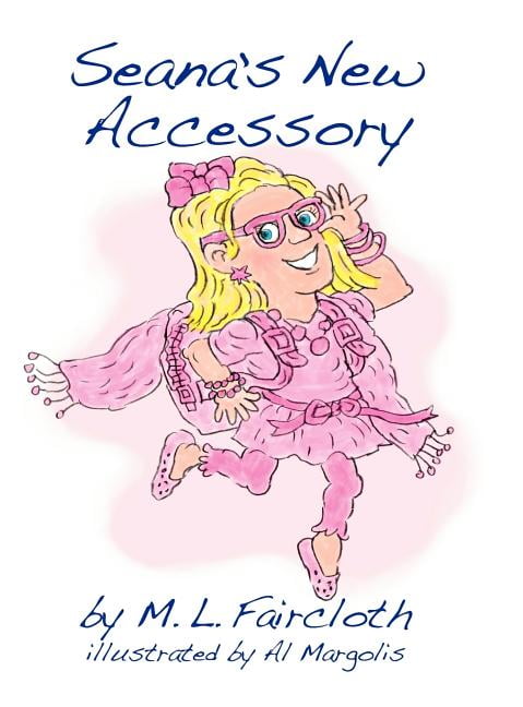 Seana's New Accessory (Hardcover)