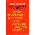 thumbnail image 1 of Pre-Owned Search: A Guide for Those Who Dare to Ask of Life Everything Good and Beautiful (Hardcover) 0062518038 9780062518033, 1 of 1
