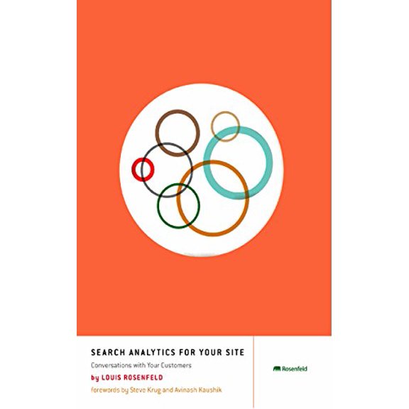 Pre-Owned Search Analytics for Your Site: Conversations with Your Customers (Paperback) 1933820209 9781933820200