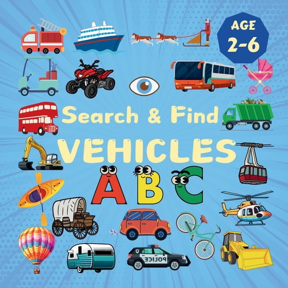 Search & Find Search & Find Vehicles: A Fun Search & Find Activity Book for Toddlers and Kids 2-6 Years Old With Trucks, Buses, Trains, (Paperback)