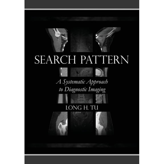 Search Pattern: A Systematic Approach to Diagnostic Imaging (Paperback)