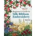 thumbnail image 1 of Search Press Classics Beginner's Guide to Silk Ribbon Embroidery: Re-Issue, (Paperback), 1 of 1