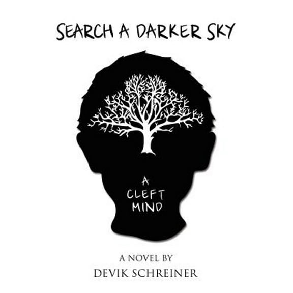 Search a Darker Sky. a Cleft Mind (Paperback) by Devik Schreiner