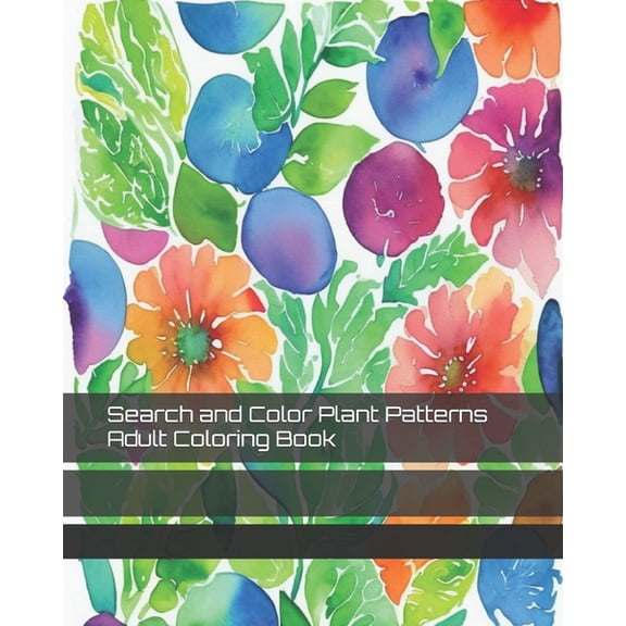 Search and Color Plant Patterns Adult Coloring Book (Paperback)