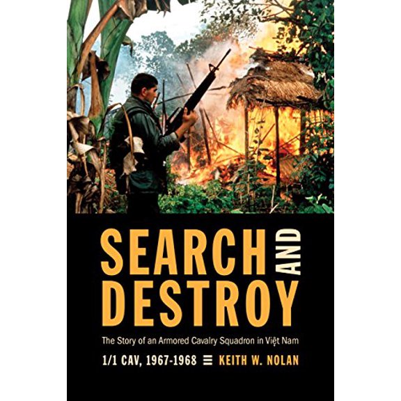 Pre-Owned Search and Destroy: The Story of an Armored Cavalry Squadron in Vietnam: 1/1 Cav, 1967-1968 Paperback