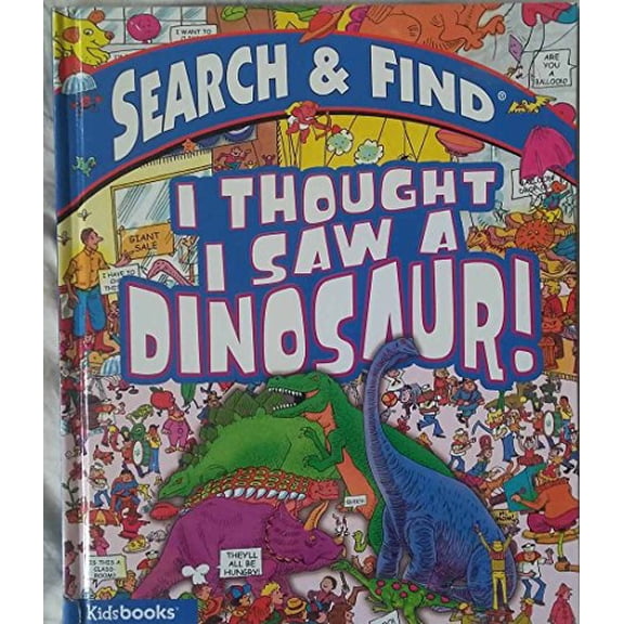 Pre-Owned Search and Find I Thought I Saw a Dinosaur Paperback