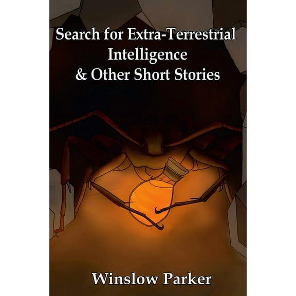 Search for Extra-Terrestrial Intelligence and other Short Stories, (Paperback)