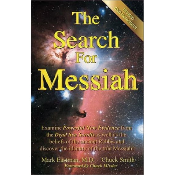 Pre-Owned The Search for Messiah: Discovering the Identity of the True Messiah! (Paperback) 0936728507 9780936728506