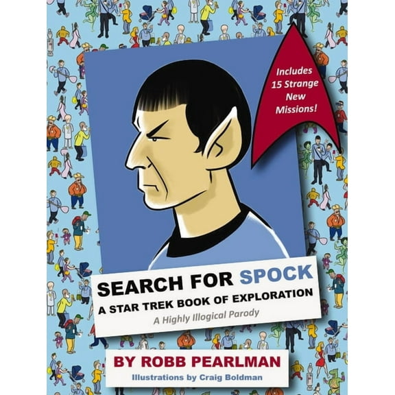 Search for Spock: A Star Trek Book of Exploration: A Highly Illogical Search and Find Parody, (Hardcover)