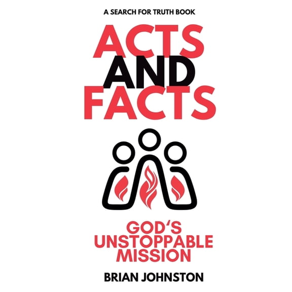Search for Truth Bible Acts and Facts: God's Unstoppable Mission, (Paperback)