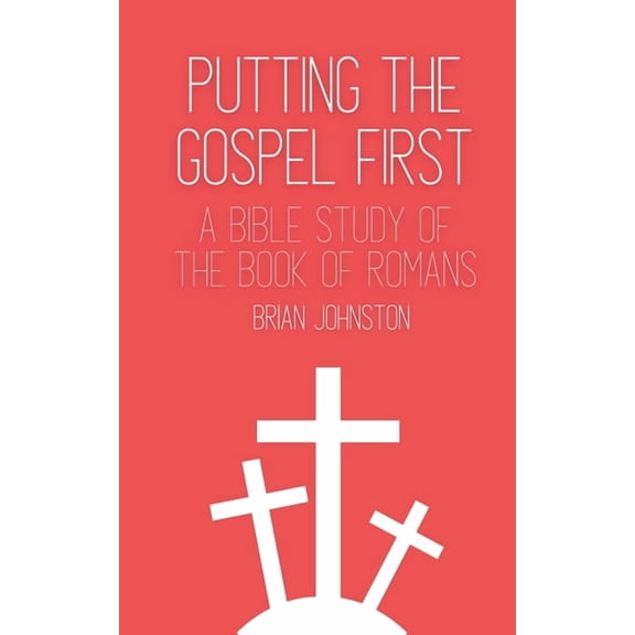Search for Truth Bible Putting the Gospel First - A Bible Study of the Book of Romans, (Paperback)