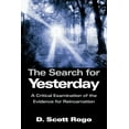thumbnail image 1 of The Search for Yesterday: A Critical Examination of the Evidence for Reincarnation, (Paperback), 1 of 1