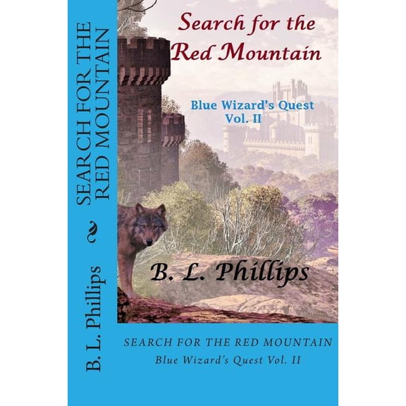 Blue Wizard's Quest Search for the Red Mountain: Blue Wizard's Quest, Book 2, (Paperback)