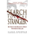 thumbnail image 1 of Pre-Owned Search for the Strangler: My Hunt for Boston's Most Notorious Killer (Unknown) 0446614688 9780446614689, 1 of 1