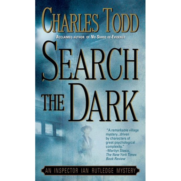 Pre-Owned Search the Dark: An Inspector Ian Rutledge Mystery (Mass Market Paperback) 0312971281 9780312971281