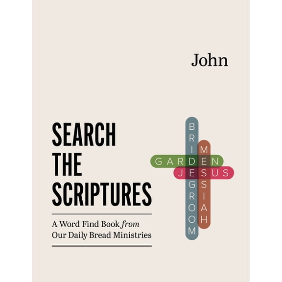 Search the Scriptures John: A Word Find Book from Our Daily Bread Ministries, (Paperback)