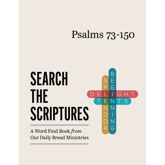Search the Scriptures Psalms 73-150: A Word Find Book from Our Daily Bread Ministries, (Paperback)