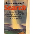 thumbnail image 1 of Pre-Owned Search: A Guide for Those Who Dare to Ask of Life Everything Good and Beautiful (Paperback) 006250455X 9780062504555, 1 of 1