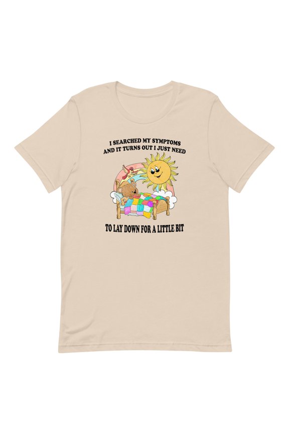 Searched My Symptoms T-Shirt Funny Quote Graphic Tee, Silly Humor Shirt, Unique Joke Gift