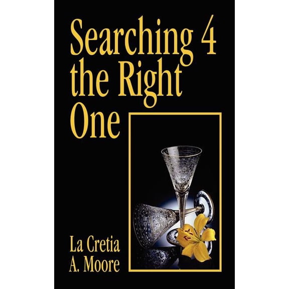 Searching 4 the Right One