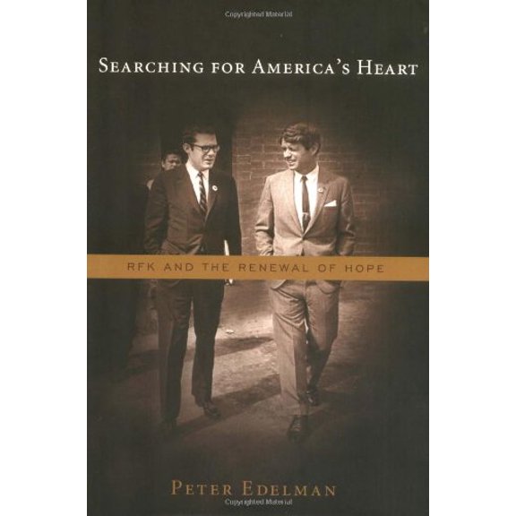 Pre-Owned Searching for America's Heart: Rfk and the Renewal of Hope (Hardcover) 0395895448 9780395895443