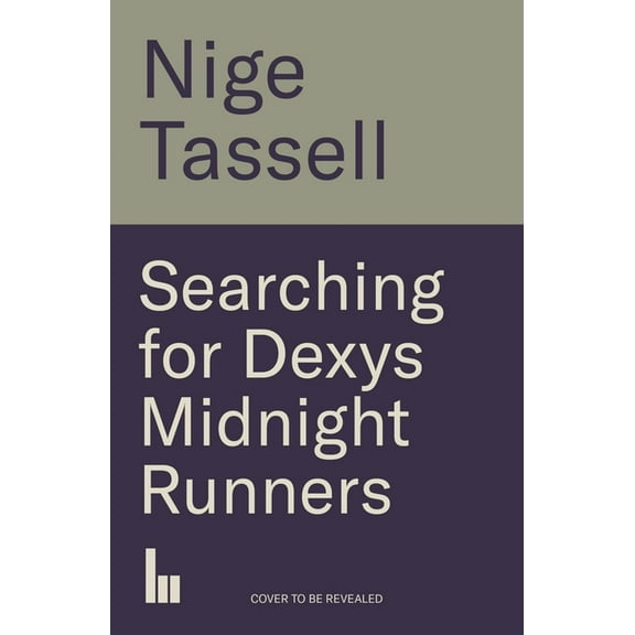 Searching for Dexys Midnight Runners, (Paperback)