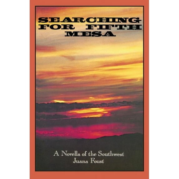 Searching for Fifth Mesa, (Paperback)