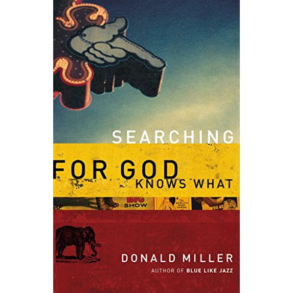 Pre-Owned Searching for God Knows What: Bearded Women, Alien Philosophers, Lovesick Teens, and the Gospel of Jesus Paperback