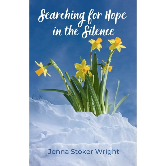 Searching for Hope in the Silence, (Paperback)