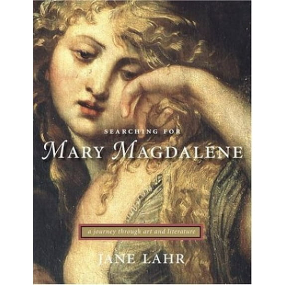 Pre-Owned Searching for Mary Magdalene : A Journey Through Art and Literature