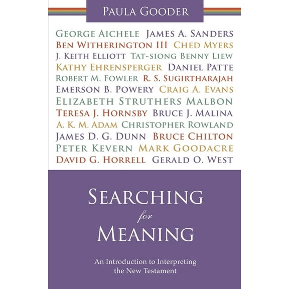 Searching for Meaning: An Introduction to Interpreting the New Testament. Paula Gooder, (Paperback)