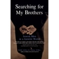 thumbnail image 1 of Pre-Owned Searching for My Brothers: Jewish Men in a Gentile World (Paperback) 0399526153 9780399526152, 1 of 1