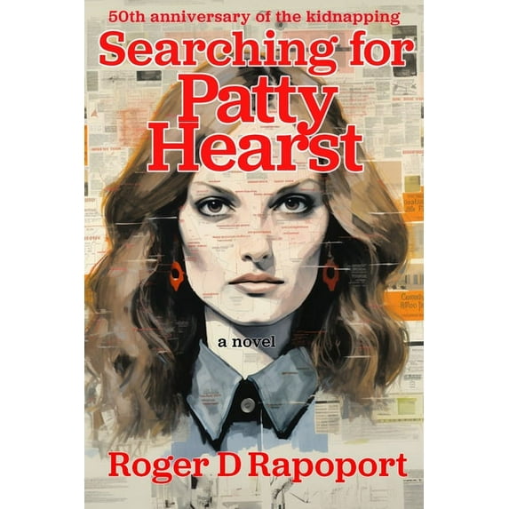 Searching for Patty Hearst: A True Crime Novel, (Paperback)