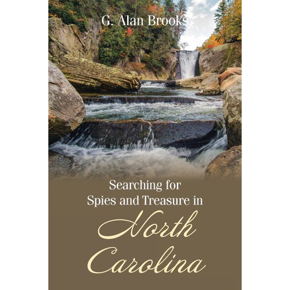 Searching for Spies and Treasure in North Carolina, (Paperback)