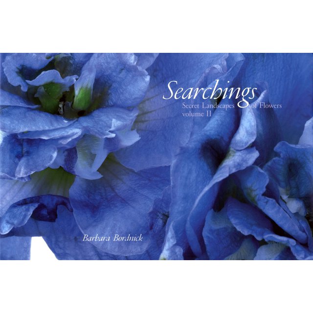 Searchings : Secret Landscapes of Flowers, Volume II (Hardcover)
