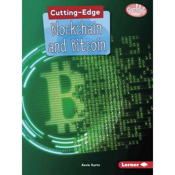 Searchlight Books (TM) -- Cutting-Edge Stem: Cutting-Edge Blockchain and Bitcoin (Paperback)