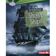 Searchlight Books TM -- Fear Fest Frightful Ghost Ships Hardcover