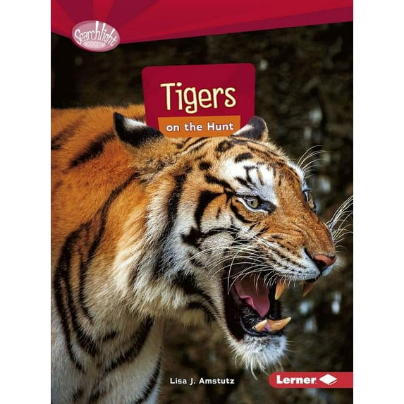 Searchlight Books (TM) -- Predators: Tigers on the Hunt (Paperback)