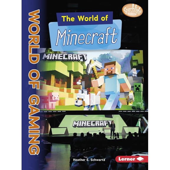 Searchlight Books (TM) -- The World of Gaming: The World of Minecraft (Paperback)