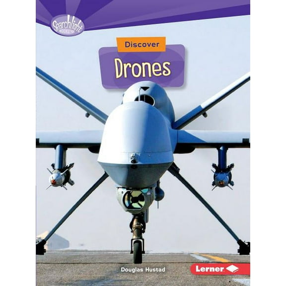 Searchlight Books (TM) -- What's Cool about Science?: Discover Drones (Paperback)