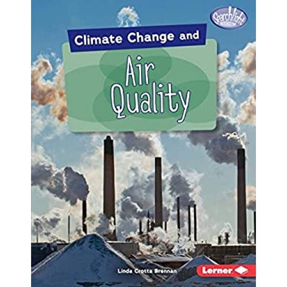 Pre-Owned Climate Change and Air Quality Searchlight Books Climate Change Library Binding Linda Crotta Brennan