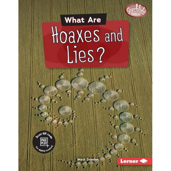 Searchlight Books (Tm) -- Fake News What Are Hoaxes and Lies?, (Hardcover)